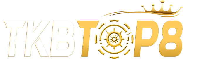 tkbtop8 ศูนย์รวมความบันเทิงครบวงจรระดับพรีเมียม